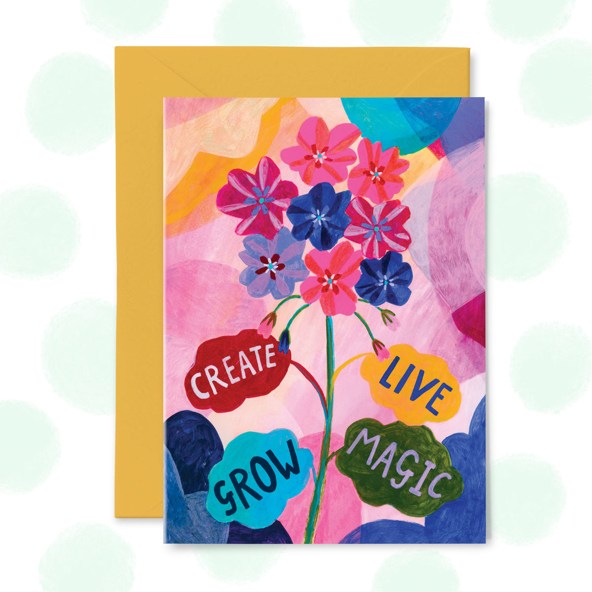 Create, Live, Grow, Magic Greetings Card