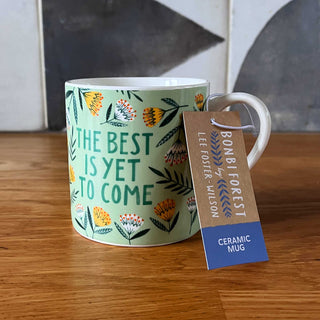 **NEW!** The Best is Yet to Come Ceramic Mug