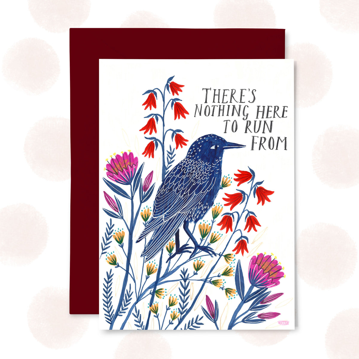 There's Nothing Here to Run From Greetings Card