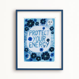 **NEW!** Protect Your Energy Art Poster
