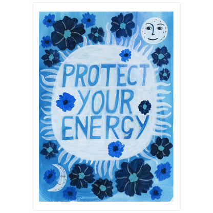 Protect Your Energy Art Print