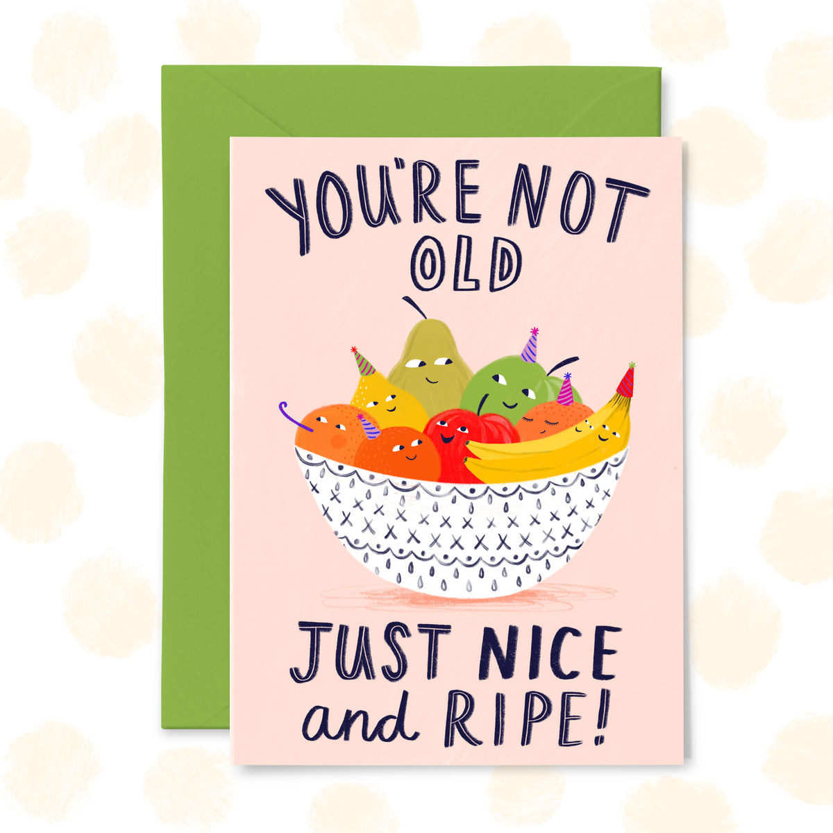 Nice and Ripe Birthday Card