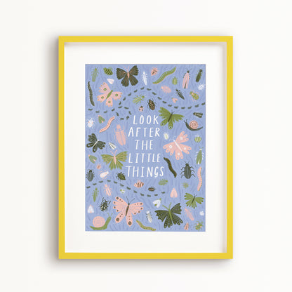 Look After the Little Things Insects Art Print
