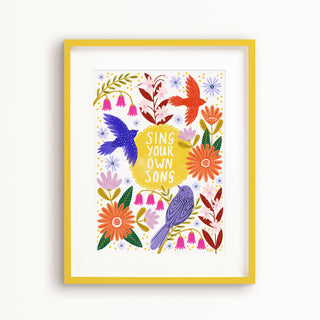 Sing Your Own Song Art Print