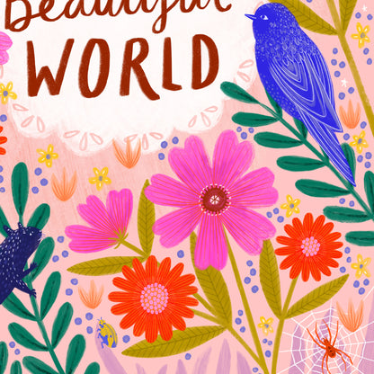 We Live in a Beautiful World Art Print
