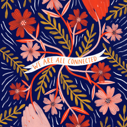 We Are All Connected Art Print