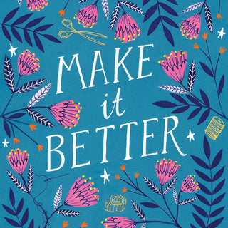'Make it Better' for Mollie Makes Magazine