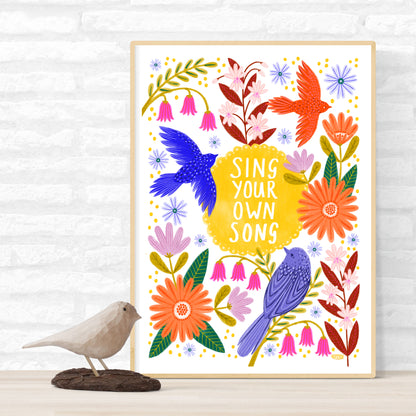 Sing Your Own Song Art Print