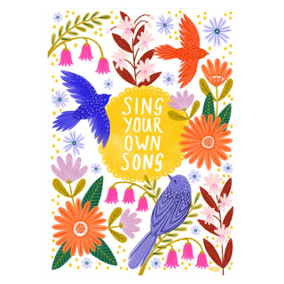 Sing Your Own Song Art Print