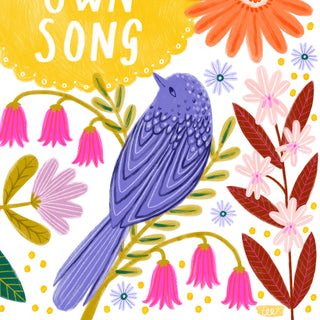Sing Your Own Song Art Print