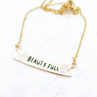 LIMITED EDITION Beauty Full Banner Necklace - 2019