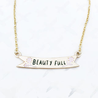 LIMITED EDITION Beauty Full Banner Necklace - 2019