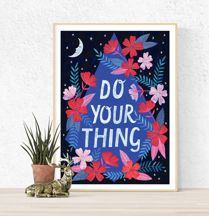 Do Your Thing Art Print