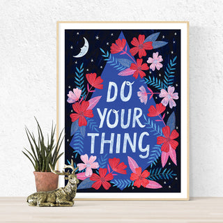 Do Your Thing Art Print