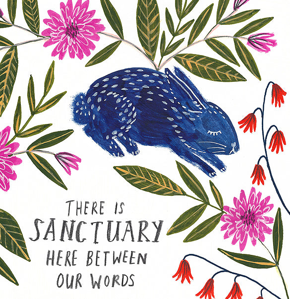There is Sanctuary Here Between Our Words Art Print