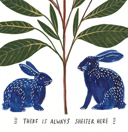 There is Always Shelter Here Art Print