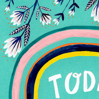 Today, I'm OK! Art Print